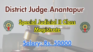 District Judge Ananthapuramu Special Judicial II Class Magistrate Recruitment 2025 - Apply Offline District Judge Ananthapuramu Special Judicial II Class Magistrate Recruitment 2025 - Apply Offline