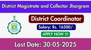 District Magistrate and Collector Jhargram District Coordinator Recruitment 2025 - Apply Offline for 01 Posts District Magistrate and Collector Jhargram District Coordinator Recruitment 2025 - Apply Offline for 01 Posts