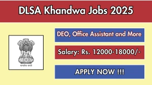 DLSA Khandwa Recruitment 2025 - Apply Offline for 04 DEO, Office Assistant and More Posts DLSA Khandwa Recruitment 2025 - Apply Offline for 04 DEO, Office Assistant and More Posts