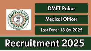 DMFT Pakur Medical Officer Recruitment 2025 - Apply Offline