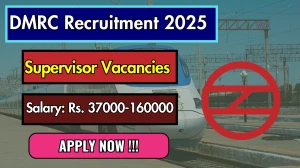 DMRC Supervisor Recruitment 2025 - Apply Offline for 02 Posts