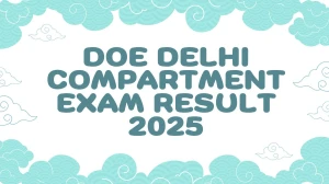 DOE Delhi Compartment Exam Result 2025 Edudel Class 5th, 8th, 9th and 11th Results Announced at edudel.nic.in