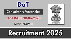 DoT Consultants Recruitment 2025 - Apply Offline for 03 Posts DoT Consultants Recruitment 2025 - Apply Offline for 03 Posts