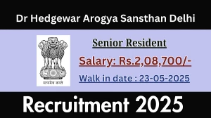 Dr Hedgewar Arogya Sansthan Delhi Senior Resident Recruitment 2025 – Walk in for 15 Posts
