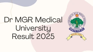 Dr MGR Medical University Result 2025 Released at tnmgrmuexam.ac.in Direct Link to Download UG Courses Result Dr MGR Medical University Result 2025 Released at tnmgrmuexam.ac.in Direct Link to Download UG Courses Result