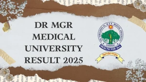 Dr MGR Medical University Result 2025 Released at tnmgrmuexam.ac.in Direct Link to Download UG Courses Result