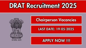 DRAT Chairperson Recruitment 2025 - Apply Offline