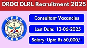 DRDO DLRL Consultant Recruitment 2025 - Apply Offline for 04 Posts DRDO DLRL Consultant Recruitment 2025 - Apply Offline for 04 Posts