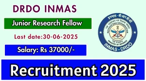 DRDO INMAS Junior Research Fellow Recruitment 2025 - Apply Offline