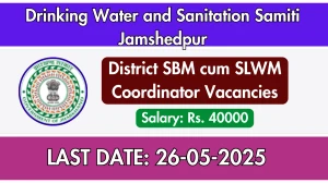 Drinking Water and Sanitation Samiti Jamshedpur District SBM cum SLWM Coordinator Recruitment 2025 - Apply Offline for 01 Posts Drinking Water and Sanitation Samiti Jamshedpur District SBM cum SLWM Coordinator Recruitment 2025 - Apply Offline for 01 Posts