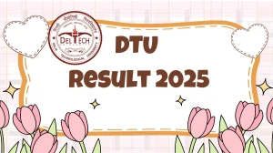 DTU Result 2025 Released at dtu.ac.in Direct Link to Download UG and PG Courses Result DTU Result 2025 Released at dtu.ac.in Direct Link to Download UG and PG Courses Result