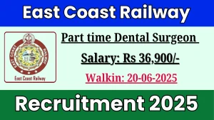 East Coast Railway Part time Dental Surgeon Recruitment 2025 – Walk in for 01 Posts