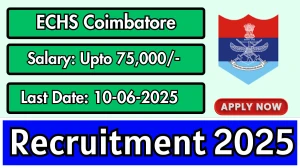 ECHS Coimbatore Recruitment 2025 - Apply Offline for 02 Medical Officer, Dental Hygienist Posts