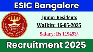 ESIC Bangalore Junior Residents Recruitment 2025 – Walk in for 04 Posts ESIC Bangalore Junior Residents Recruitment 2025 – Walk in for 04 Posts
