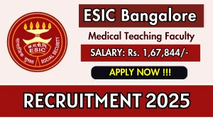ESIC Bangalore Medical Teaching Faculty Job Vacancy 2025 – Walk in for 15 Posts ESIC Bangalore Medical Teaching Faculty Job Vacancy 2025 – Walk in for 15 Posts