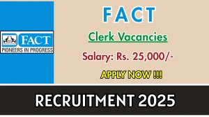 FACT Clerk Recruitment 2025 - Apply Online FACT Clerk Recruitment 2025 - Apply Online