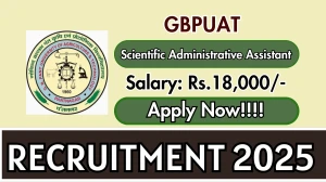 GBPUAT Scientific Administrative Assistant Recruitment 2025 - Apply Offline
