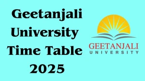 Geetanjali University Time Table 2025 Out For 2nd, 3rd, 4th and 5th Semester @ geetanjaliuniversity.com Details Here