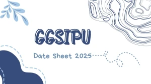 GGSIPU Date Sheet 2025 Announced @ ipu.ac.in Details Here GGSIPU Date Sheet 2025 Announced @ ipu.ac.in Details Here