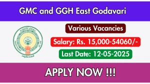 GMC and GGH East Godavari Recruitment 2025 - Apply Offline for 79 Lab Technician, Electrical Helper, More Posts Before May 12 GMC and GGH East Godavari Recruitment 2025 - Apply Offline for 79 Lab Technician, Electrical Helper, More Posts Before May 12