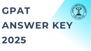 GPAT 2025 Answer Key OUT at natboard.edu.in Download PDF