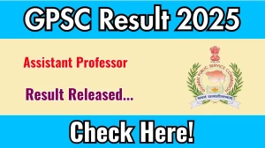 GPSC Assistant Professor Result 2025 Out at gpsc.gujarat.gov.in, Direct Link to Download Result PDF Here