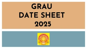 GRAU Date Sheet 2025 Announced For UG Course @ graupunjab.org Details Here