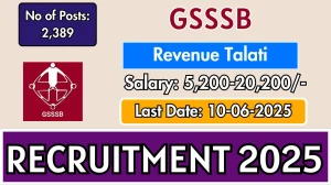 GSSSB Revenue Talati Recruitment 2025 - Apply Online for 2389 Posts