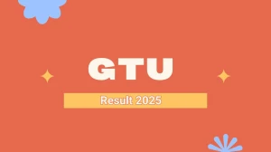 GTU Result 2025 Released at gtu.ac.in Direct Link to Download 1st Sem Result