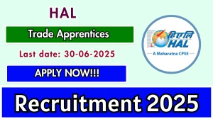 HAL Trade Apprentices Recruitment 2025 - Apply Offline