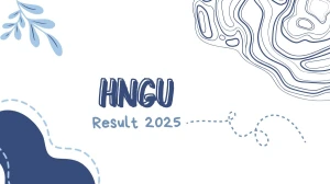 HNGU Result 2025 Released at ngu.ac.in Direct Link to Download 1st, 4th, 6th Sem Result
