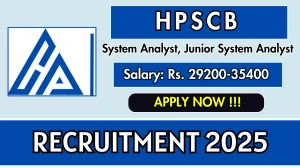 HPSCB Recruitment 2025 - Apply Online for 15 System Analyst, Junior System Analyst Posts HPSCB Recruitment 2025 - Apply Online for 15 System Analyst, Junior System Analyst Posts