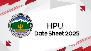 HPU Date Sheet 2025 Announced @ hpuniv.ac.in Details Here HPU Date Sheet 2025 Announced @ hpuniv.ac.in Details Here