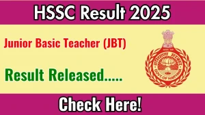 HSSC JBT Result 2025 Out at hssc.gov.in, Direct Link to Download Result PDF Here HSSC JBT Result 2025 Out at hssc.gov.in, Direct Link to Download Result PDF Here