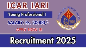 ICAR IARI Young Professional I Recruitment 2025 - Apply Online for 10 Posts ICAR IARI Young Professional I Recruitment 2025 - Apply Online for 10 Posts