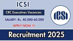 ICSI CRC Executives Recruitment 2025 - Apply Online for 10 Posts