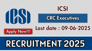 ICSI CRC Executives Recruitment 2025 - Apply Online for 30 Posts