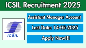 ICSIL Assistant Manager Account Recruitment 2025 – Walk in