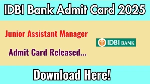 IDBI JAM Admit Card 2025 for Document Verification and Personal Interview OUT idbibank.in Get Direct Link Here