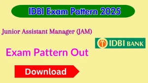 IDBI JAM Exam Pattern 2025 IDBI JAM Exam Pattern 2025