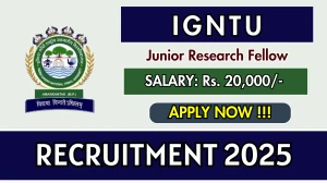 IGNTU Junior Research Fellow Recruitment 2025 - Apply Offline