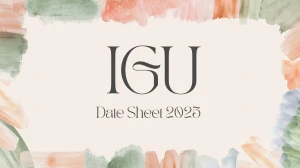 IGU Date Sheet 2025 Announced @ igu.ac.in Details Here IGU Date Sheet 2025 Announced @ igu.ac.in Details Here