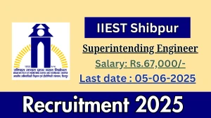 IIEST Shibpur Superintending Engineer Recruitment 2025 - Apply Online