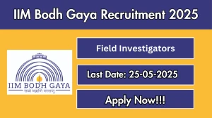 IIM Bodh Gaya Field Investigators Recruitment 2025 - Apply Online