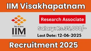 IIM Visakhapatnam Research Associate Recruitment 2025 - Apply Online