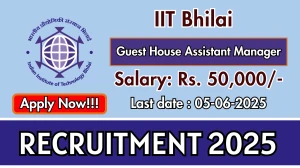 IIT Bhilai Guest House Assistant Manager Recruitment 2025 - Apply Offline IIT Bhilai Guest House Assistant Manager Recruitment 2025 - Apply Offline
