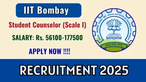 IIT Bombay Student Counselor (Scale I) Recruitment 2025 - Apply Online for 02 Posts IIT Bombay Student Counselor (Scale I) Recruitment 2025 - Apply Online for 02 Posts