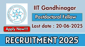 IIT Gandhinagar Postdoctoral Fellow Recruitment 2025 - Apply Offline IIT Gandhinagar Postdoctoral Fellow Recruitment 2025 - Apply Offline