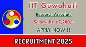 IIT Guwahati Research Associate Recruitment 2025 - Apply Offline for 01 Posts IIT Guwahati Research Associate Recruitment 2025 - Apply Offline for 01 Posts