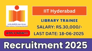 IIT Hyderabad Library Trainee Recruitment 2025 - Apply Online